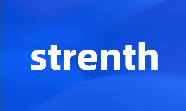 strenth