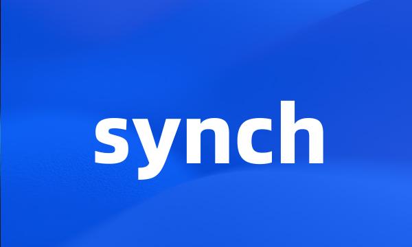 synch