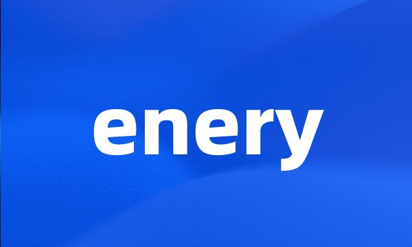 enery