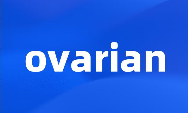 ovarian