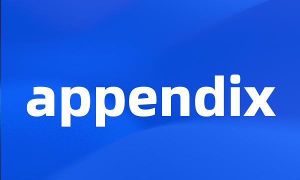 appendix