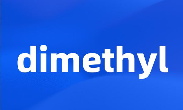 dimethyl