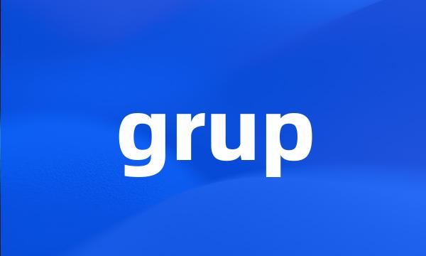 grup