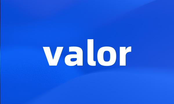 valor