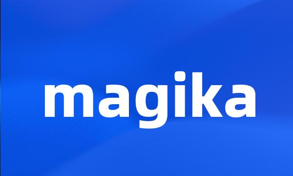 magika