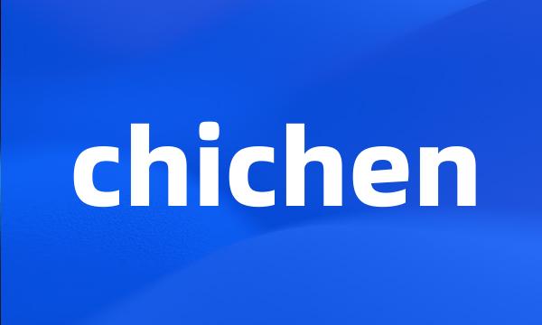 chichen