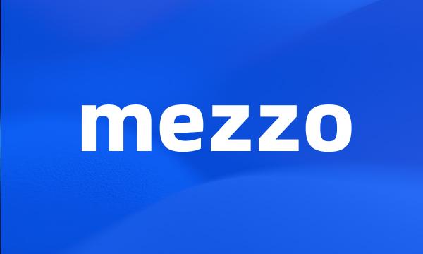 mezzo