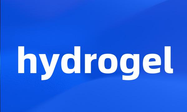 hydrogel