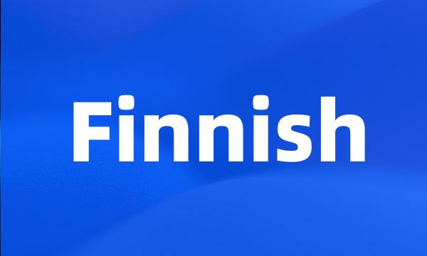 Finnish