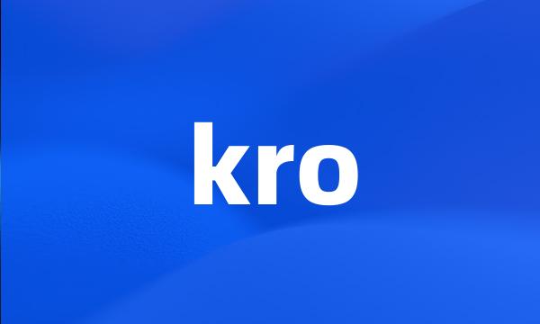 kro