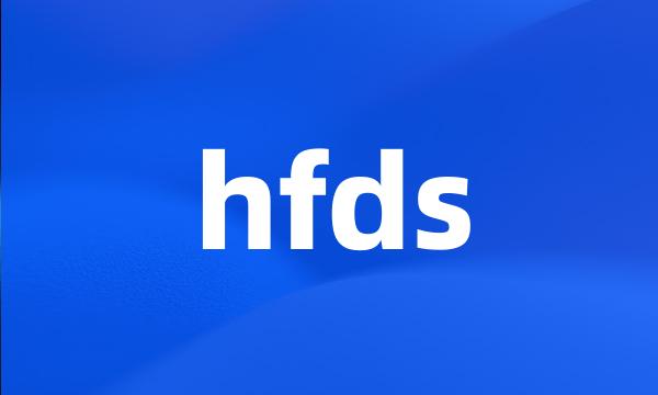 hfds