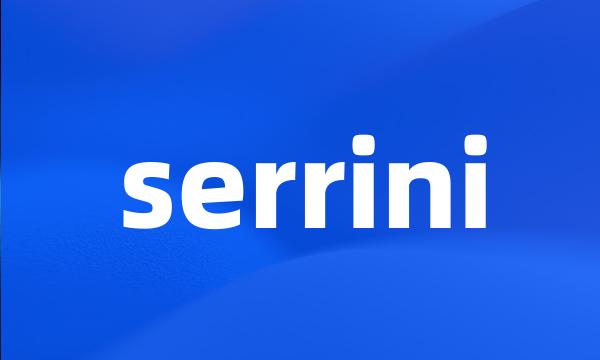 serrini