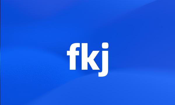 fkj