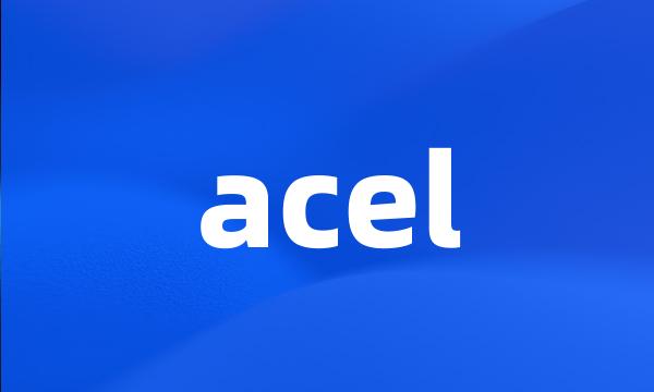 acel