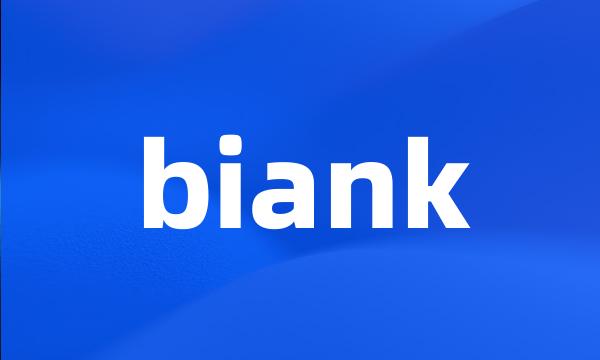 biank