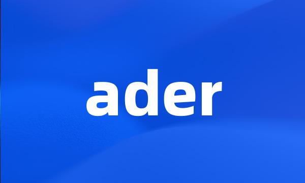 ader