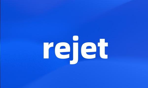 rejet