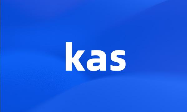 kas