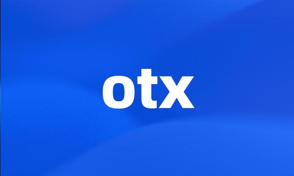 otx