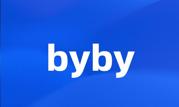 byby