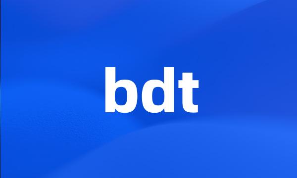 bdt