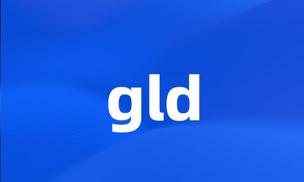 gld