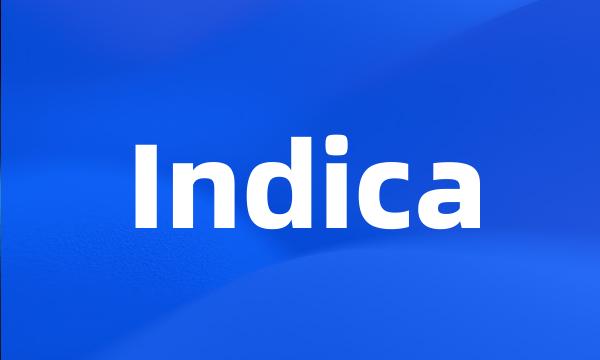 Indica