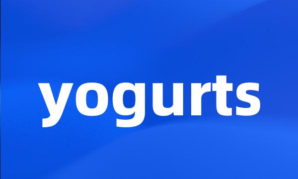 yogurts