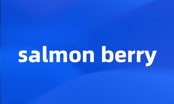 salmon berry