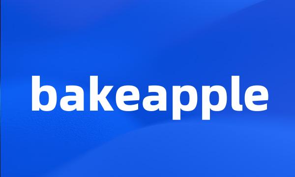 bakeapple