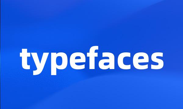 typefaces