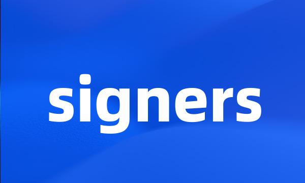 signers