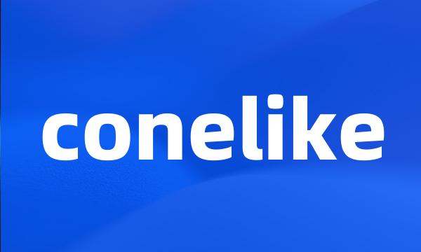 conelike