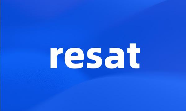 resat