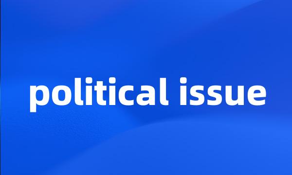 political issue