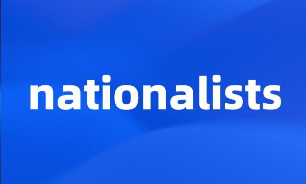 nationalists