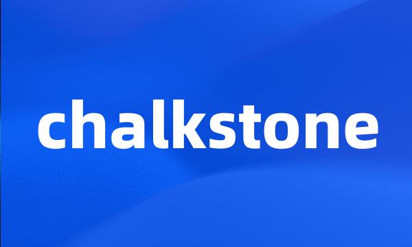 chalkstone