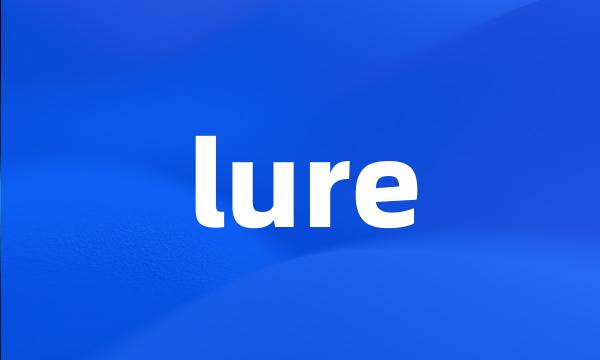 lure