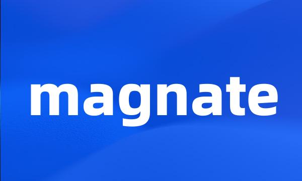 magnate