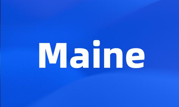 Maine