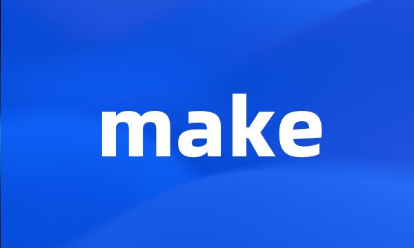 make