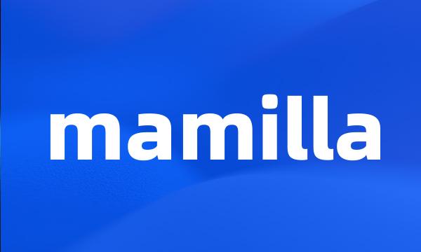 mamilla