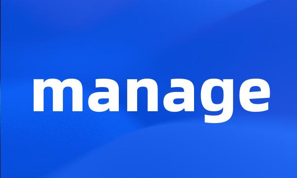 manage