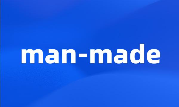 man-made