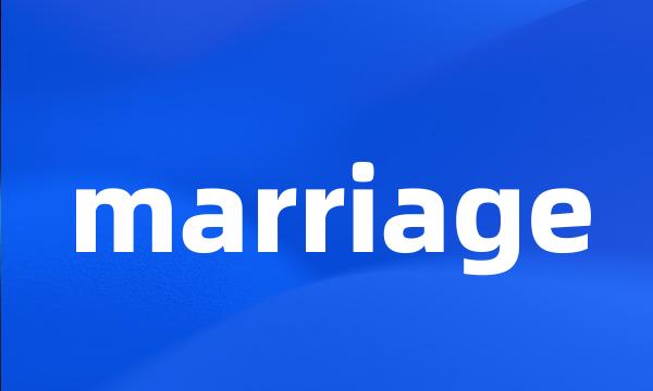 marriage