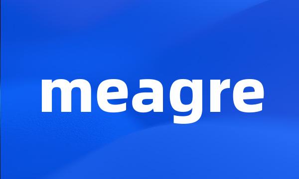 meagre