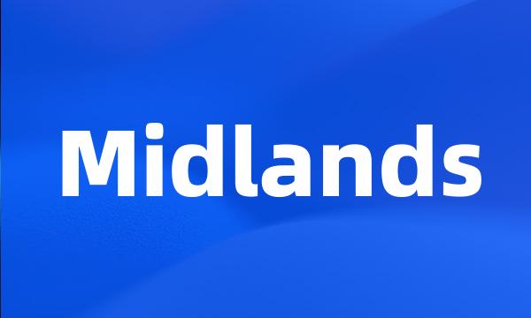 Midlands