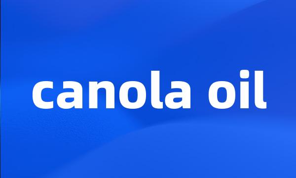 canola oil