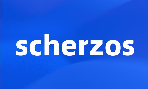 scherzos