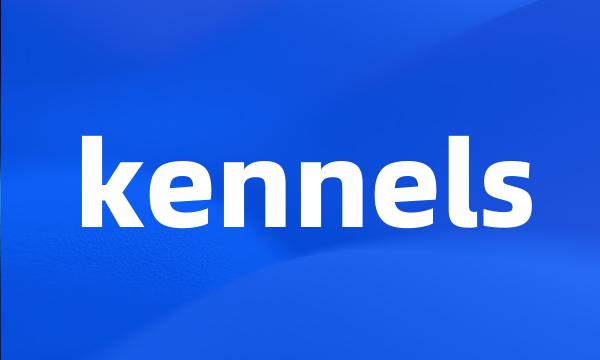 kennels